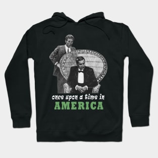 Once Upon a time in AMERICA Hoodie
